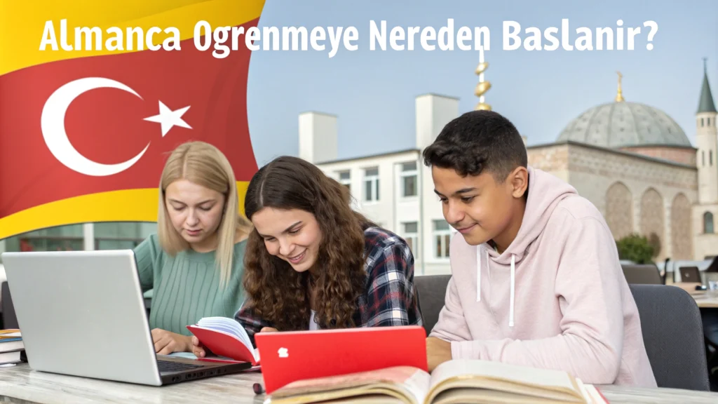 Almanca Öğrenmeye Nereden Başlanır